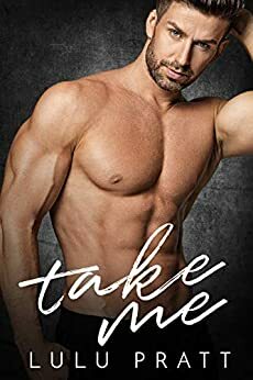 Take Me by Lulu Pratt