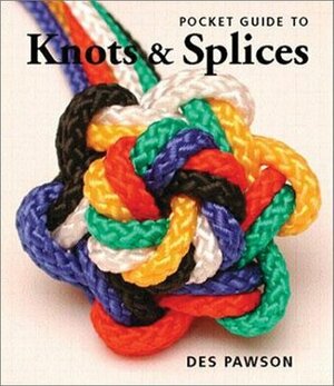 Pocket Guide to Knots & Splices by Des Pawson