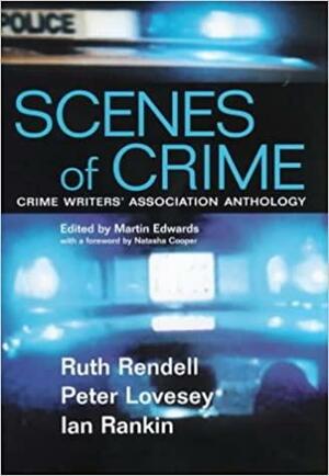 Scenes of Crime: Crime Writers - Association Anthology by Martin Edwards