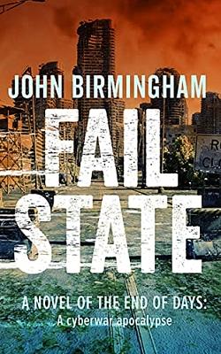 Fail State by John Birmingham