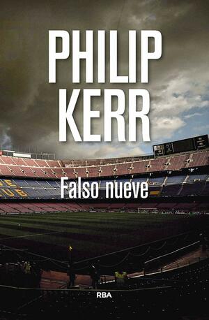Falso nueve by Philip Kerr