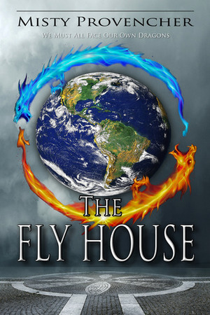 The Fly House by Misty Provencher