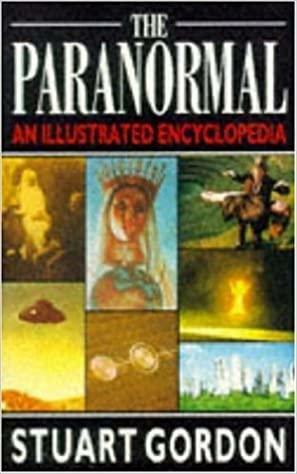 The Paranormal: An Illustrated Encyclopedia by Stuart Gordon