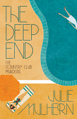 The Deep End by Julie Mulhern