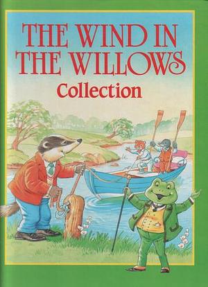 The Wind in the Willows Collection by Kenneth Grahame, Anne McKie