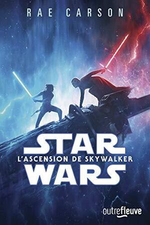 L'ascension de Skywalker by Rae Carson