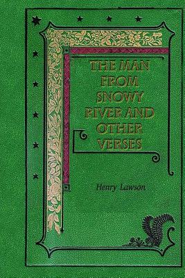 The Man from Snowy River and Other Verses by Andrew Barton Paterson