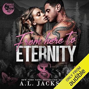 From Here to Eternity by A.L. Jackson