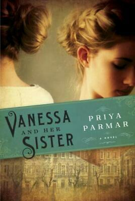 Vanessa and Her Sister by Priya Parmar