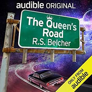 The Queen's Road by R.S. Belcher