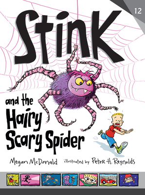 Stink and the Hairy, Scary Spider by Megan McDonald, Peter H. Reynolds