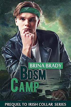 BDSM Camp by Brina Brady