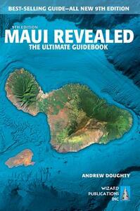 Maui Revealed: The Ultimate Guidebook by Andrew Doughty