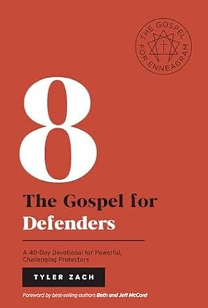 The Gospel for Defenders  by Tyler Zach