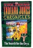 The Search for the Oryx (The Young Indiana Jones Chronicles, No 2) by Dan Barry, Gray Morrow