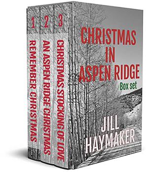 Christmas in Aspen Ridge Box Set: You're never too old for Christmas Magic by Jill Haymaker