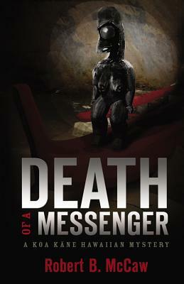 Death of a Messenger by Robert McCaw