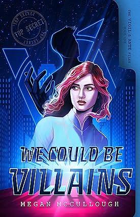 We Could be Villains by Megan McCullough