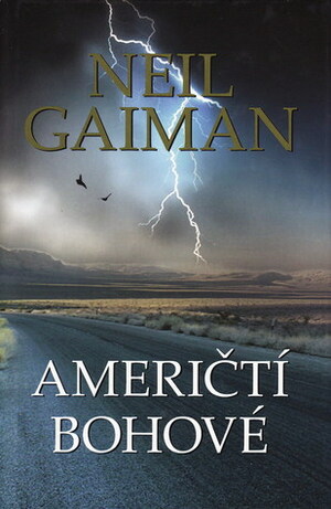 Američtí bohové by Neil Gaiman, Ladislava Vojtková