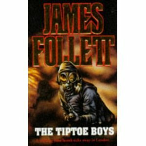 The Tiptoe Boys by James Follett