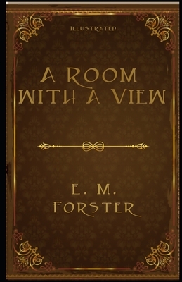 A Room with a View Illustrated: (Dover Thrift Editions) by E. M. Forster by E.M. Forster