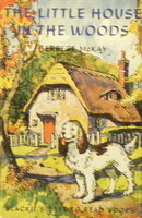 The Little House in the Woods and Other Stories by Herbert McKay, Marion Coombes, Geoffrey C. Turner