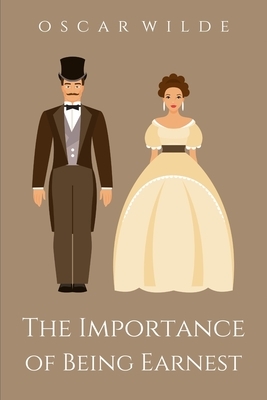 The Importance of Being Earnest by Oscar Wilde