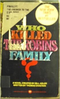 Who Killed the Robins Family? by Bill Adler, Thomas Chastain
