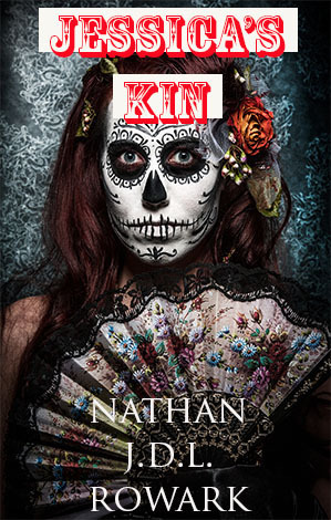 Jessica's Kin by Nathan J.D.L. Rowark