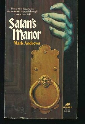 Satan's Manor by Mark Andrews