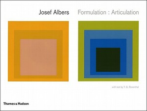 Josef Albers: Formulation: Articulation by Josef Albers