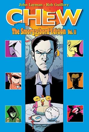 Chew: Smorgasbord Edition, Volume 2 by John Layman