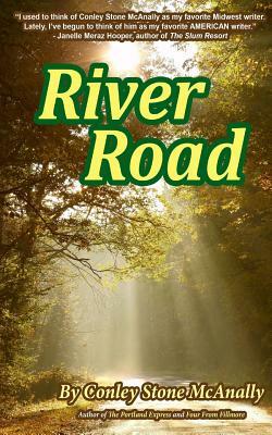 River Road by Conley Stone McAnally, Richard Andrews