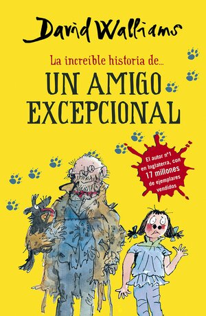 La increíble historia de... Un amigo excepcional by David Walliams