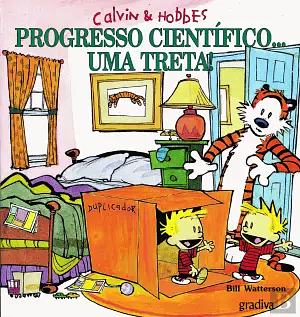 Calvin & Hobbes: Progresso Científico... Uma Treta! by Bill Watterson