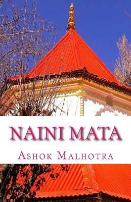 Naini Mata: Goddess of Nainital by Ashok Malhotra