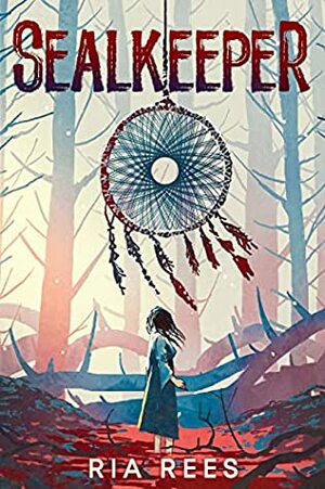 Sealkeeper by Ria Rees