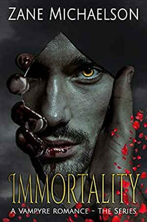 Immortality by Zane Michaelson