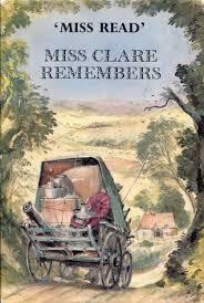 Miss Clare Remembers by Miss Read