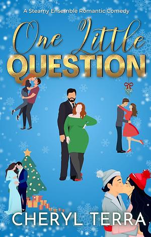 One Little Question by Cheryl Terra