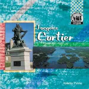 Jacques Cartier by Kristin Petrie