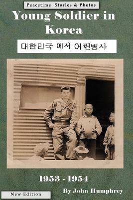 Young Soldier in Korea by John Humphrey