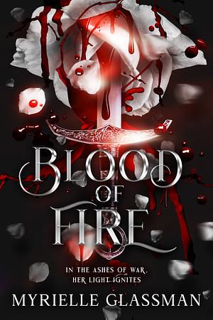 Blood of Fire by Myrielle Glassman