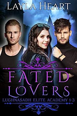 Fated Lovers by Layla Heart, Skylar Heart