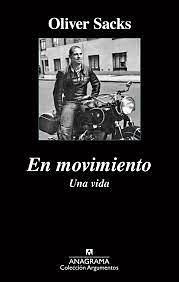 En movimiento: Una vida by Oliver Sacks