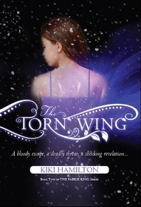 The Torn Wing by Kiki Hamilton