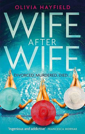 Wife After Wife by Olivia Hayfield