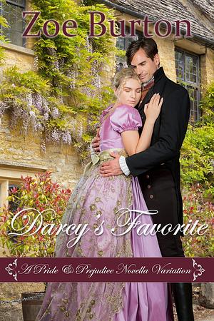 Darcy's Favorite: A Pride & Prejudice Novella Variation by Zoe Burton