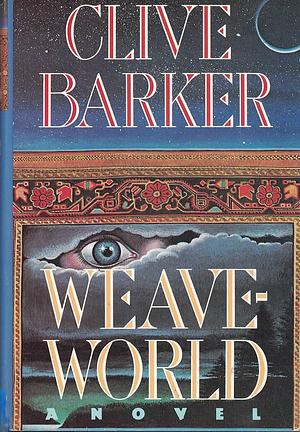 Weaveworld by Clive Barker