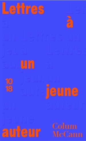 Lettres à un jeune auteur by Colum McCann